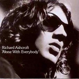 Richard Ashcroft - Alone With Everybody (Vinyl)