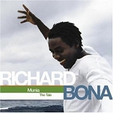 Richard Bona - Munia/The Tale