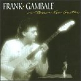 Frank Gambale - Brave New Guitar (1986)