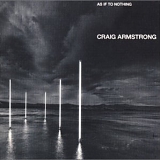 Craig Armstrong - As If To Nothing (Canada)