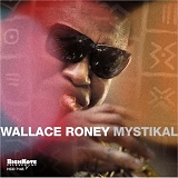 Wallace Roney - Mystikal