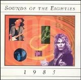 Various artists - Sounds of the Eighties: 1985