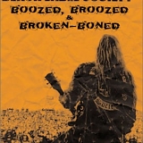 Black Label Society - Boozed, Broozed And Broken Boned