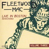 Fleetwood Mac - Live in Boston: Volume Three