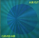 Curved Air - Air Cut