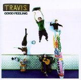 Travis - Good Feeling