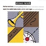 Steve Reich - The Four Sections