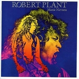 Robert Plant - Manic Nirvana