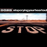 Oasis - Stop Crying Your Heart Out (Single CD)