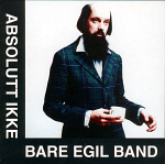Bare Egil Band - Absolutt Ikke Bare Egil Band