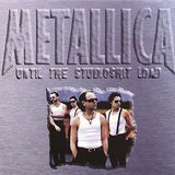 Metallica - Until The Studioshit Load