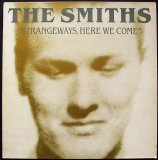 The Smiths - Strangeways, Here We Come