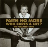 Faith No More - Who Cares a Lot?