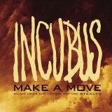 Incubus - Make A Move Single (2005)