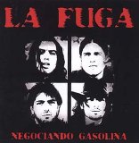 La Fuga - Negociando Gasolina (2005)