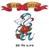 Rose Tattoo - 25 To Life CD2