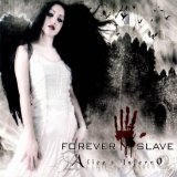 Forever Slave - Alice's Inferno