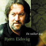 Bjørn Eidsvåg - En Vakker Dag