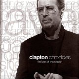 Eric Clapton - Clapton Chronicles: The Best of Eric Clapton