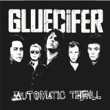 Gluecifer - Automatic Thrill