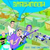 Smash Mouth - Get The Picture