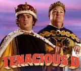 Tenacious D - <Unknown>