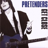 Pretenders - Get Close