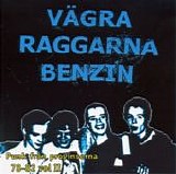 Various artists - VÃ¤gra Raggarna Benzin - Punk frÃ¥n Provinserna 78-82 Vol. II