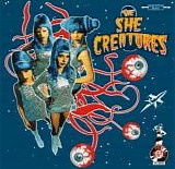 The She Creatures - Space Madness