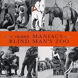 10,000 Maniacs - Blind Man's Zoo