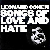 Leonard Cohen - Songs of Love and Hate