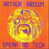 Brown, Arthur - Speak No Tech