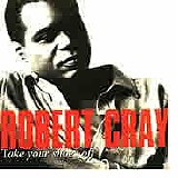 Cray, Robert - Take Your Shoes Off