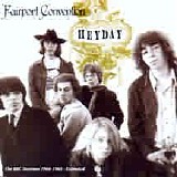 Fairport Convention - Heyday - Extended Version