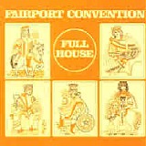 Fairport Convention - Full House (Remastered)