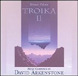 David Arkenstone - Troika II - Dream Palace