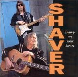 Billy Joe Shaver  (SHAVER) - Tramp On Your Street