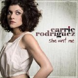 Carrie Rodriguez - She Aint Me (2008) - Folk