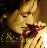 Celine Dion - These Are Speacial Times