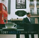 Tony Hadley - Passing Strangers