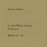 Various artists - Cocktail Music From My Penthouse - Winter '08 - '09