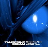 Tangerine Dream - Tangerine Tree - VOL034 - London 1976