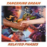 Tangerine Dream - Relayed Phases