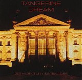 Tangerine Dream - 20th Century Serenades