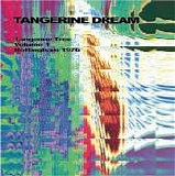 Tangerine Dream - Tangerine Tree - VOL001 - Nottingham 1976