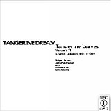 Tangerine Dream - Tangerine Leaves - VOL071 - London 1997