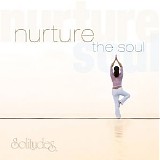 Dan Gibson's Solitudes - Nurture The Soul