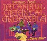 Burhan Ã–Ã§al & Istanbul Oriental Ensemble - Gypsy Rum