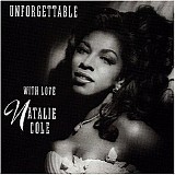 Natalie Cole - Unforgettable