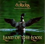Dan Gibson's Solitudes - Land Of The Loon